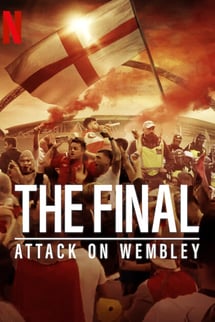 Final: Wembley’e Saldırı – The Final: Attack on Wembley izle