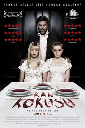 Kan Kokusu – We Are What We Are izle