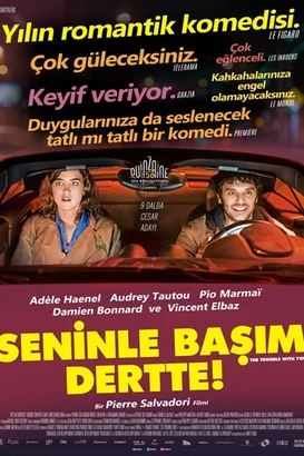 Seninle Başım Dertte – The Trouble With You izle