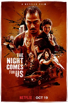 The Night Comes for Us izle