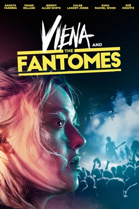Viena and the Fantomes izle