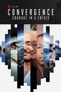 Ortak Mücadele: Krizi Birlikte Göğüslemek – Convergence: Courage in a Crisis izle