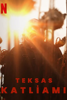 Teksas Katliamı – Texas Chainsaw Massacre izle