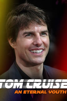 Tom Cruise: Sonsuz Gençlik – Tom Cruise: An Eternal Youth izle